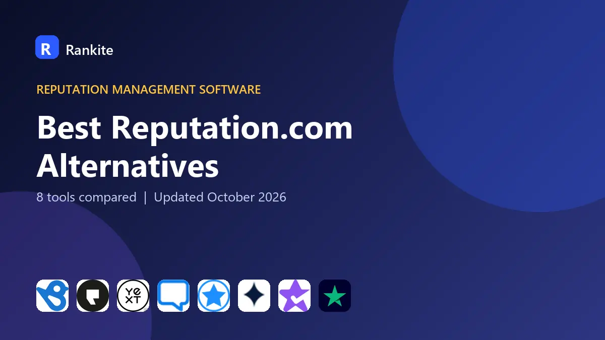 Best Reputation.com Alternatives in 2026: 8 Tools Compared
