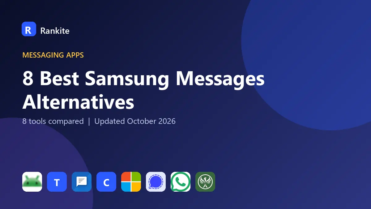 8 Best Samsung Messages Alternatives in 2026: 8 Tools Compared