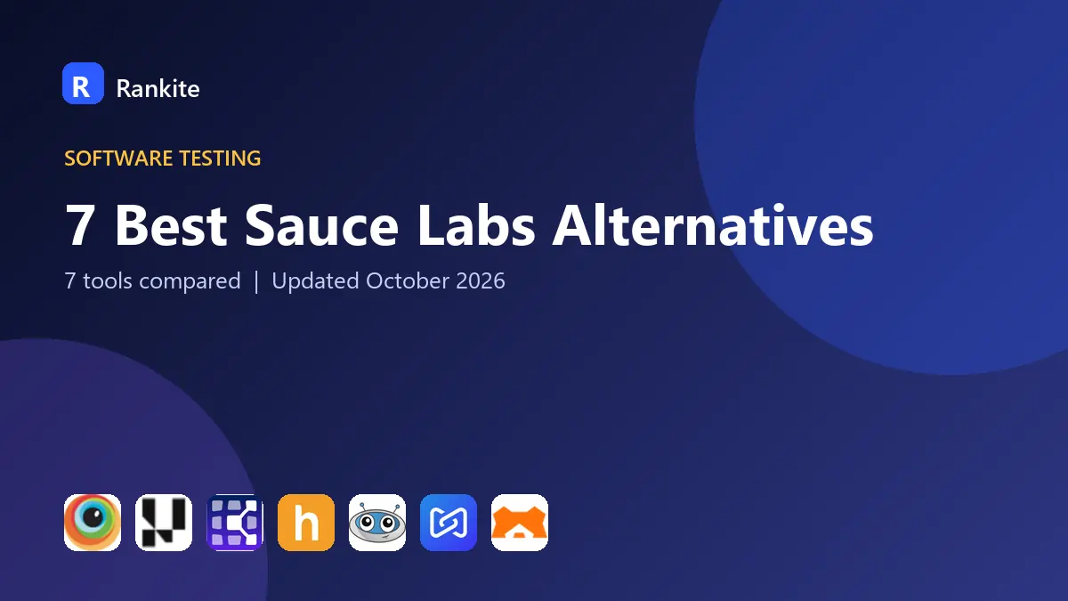7 Best Sauce Labs Alternatives in 2026: Testing Clouds Compared