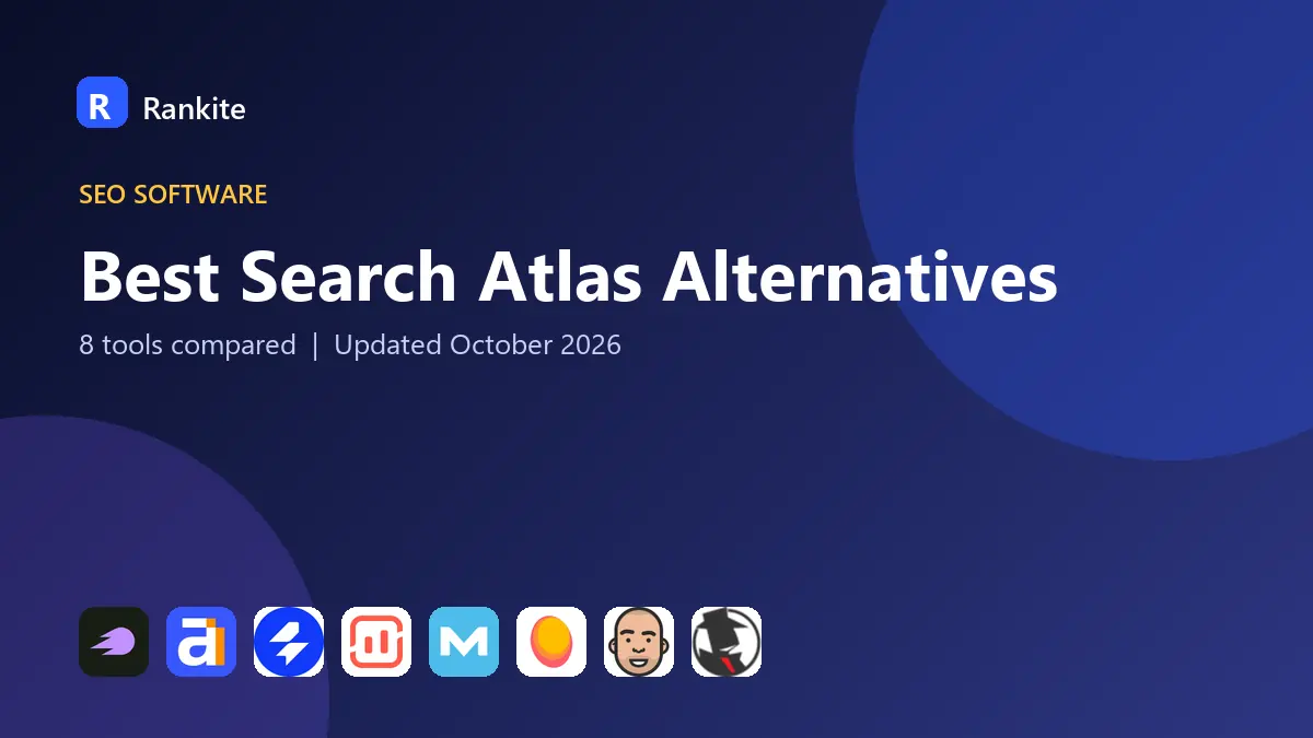 Best Search Atlas Alternatives in 2026: 8 Tools Compared