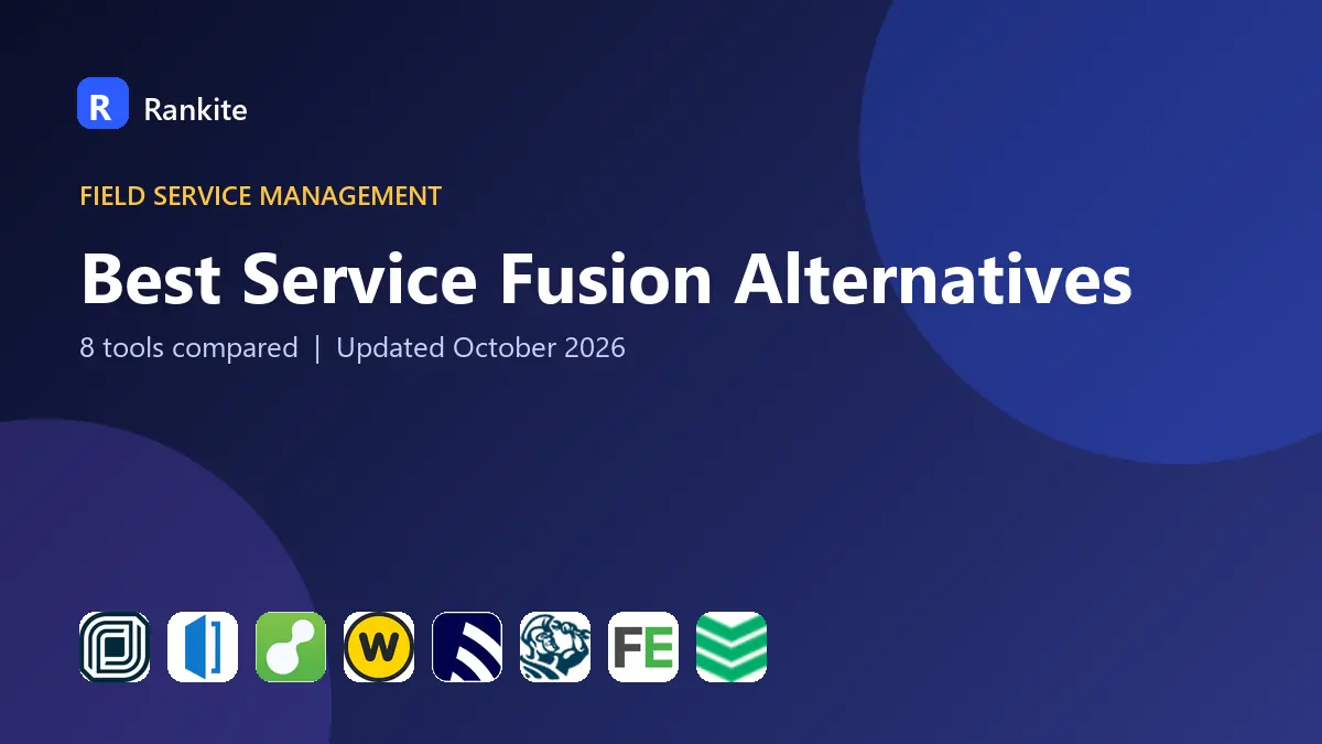 Best Service Fusion Alternatives in 2026: 8 Tools Compared