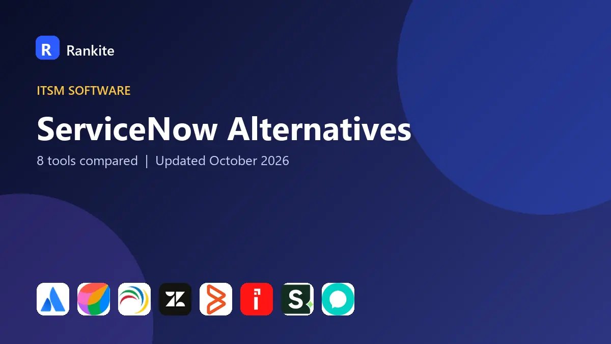 ServiceNow Alternatives in 2026: 8 Tools Compared