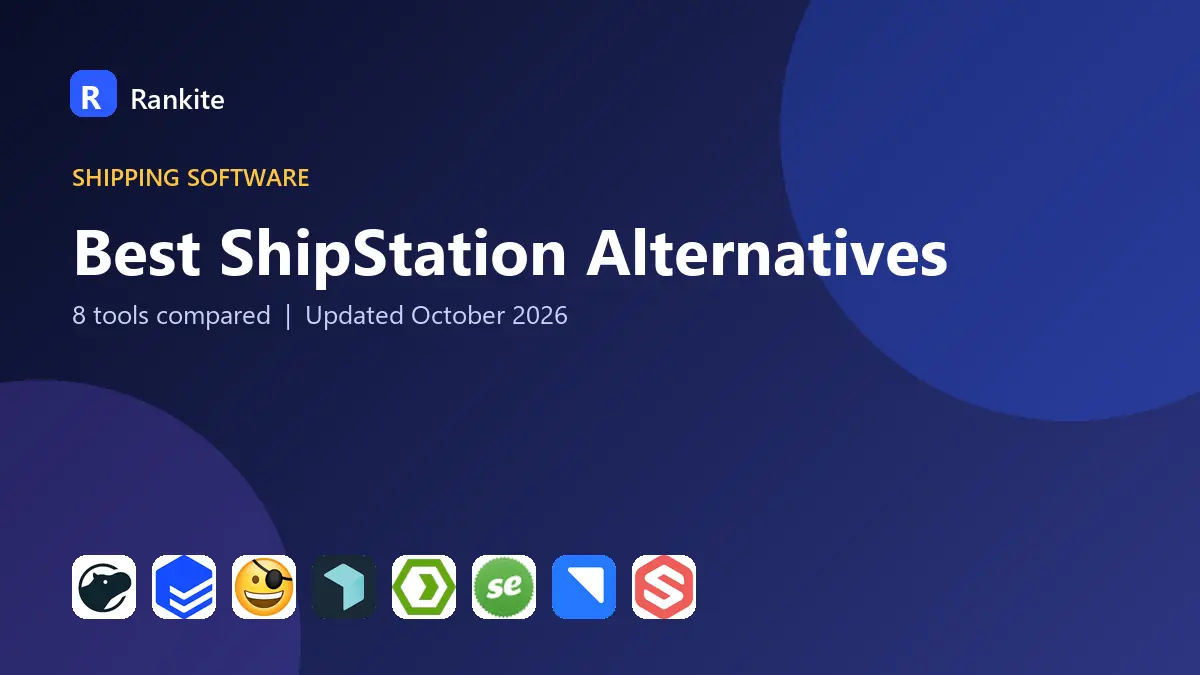 Best ShipStation Alternatives in 2026: 8 Tools Compared