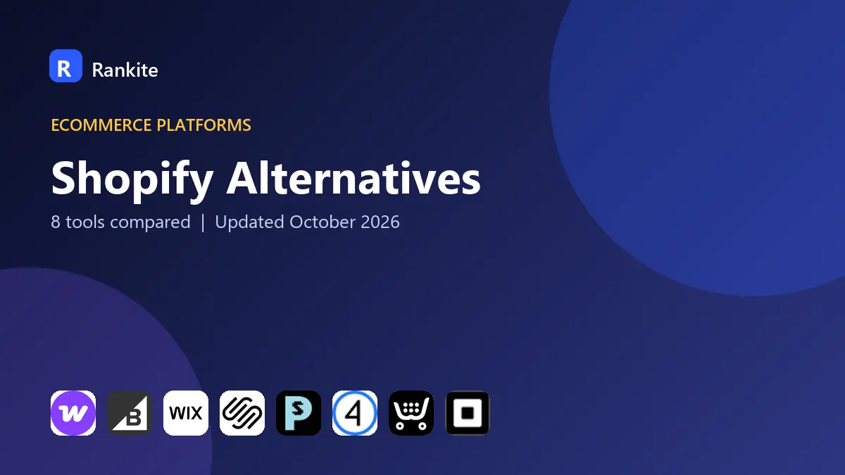 Shopify Alternatives in 2026: 8 Platforms Compared