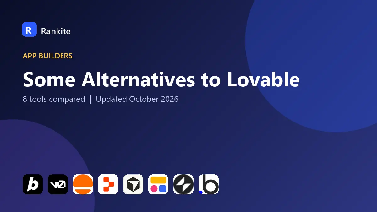Some Alternatives to Lovable in 2026: 8 Tools Compared