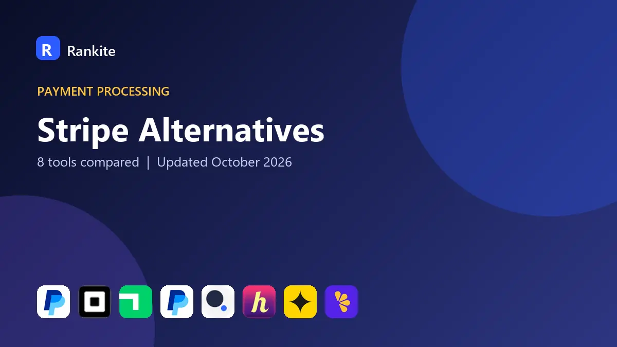 Stripe Alternatives in 2026: 8 Tools Compared