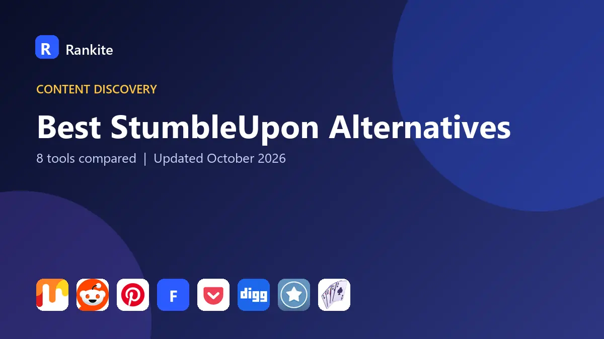Best StumbleUpon Alternatives in 2026: 8 Tools Compared