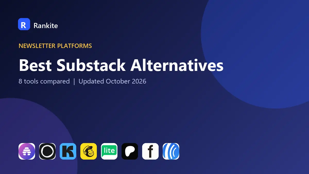 Best Substack Alternatives in 2026: 8 Tools Compared