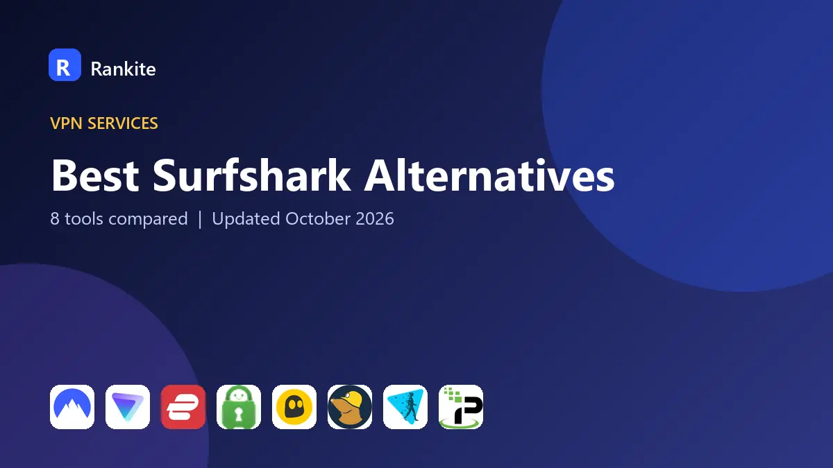 Best Surfshark Alternatives in 2026: 8 Services Compared