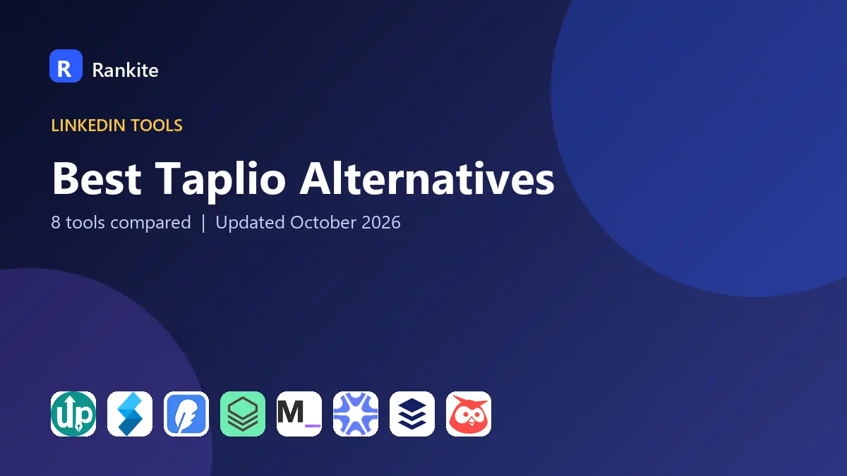Best Taplio Alternatives in 2026: 8 Tools Compared