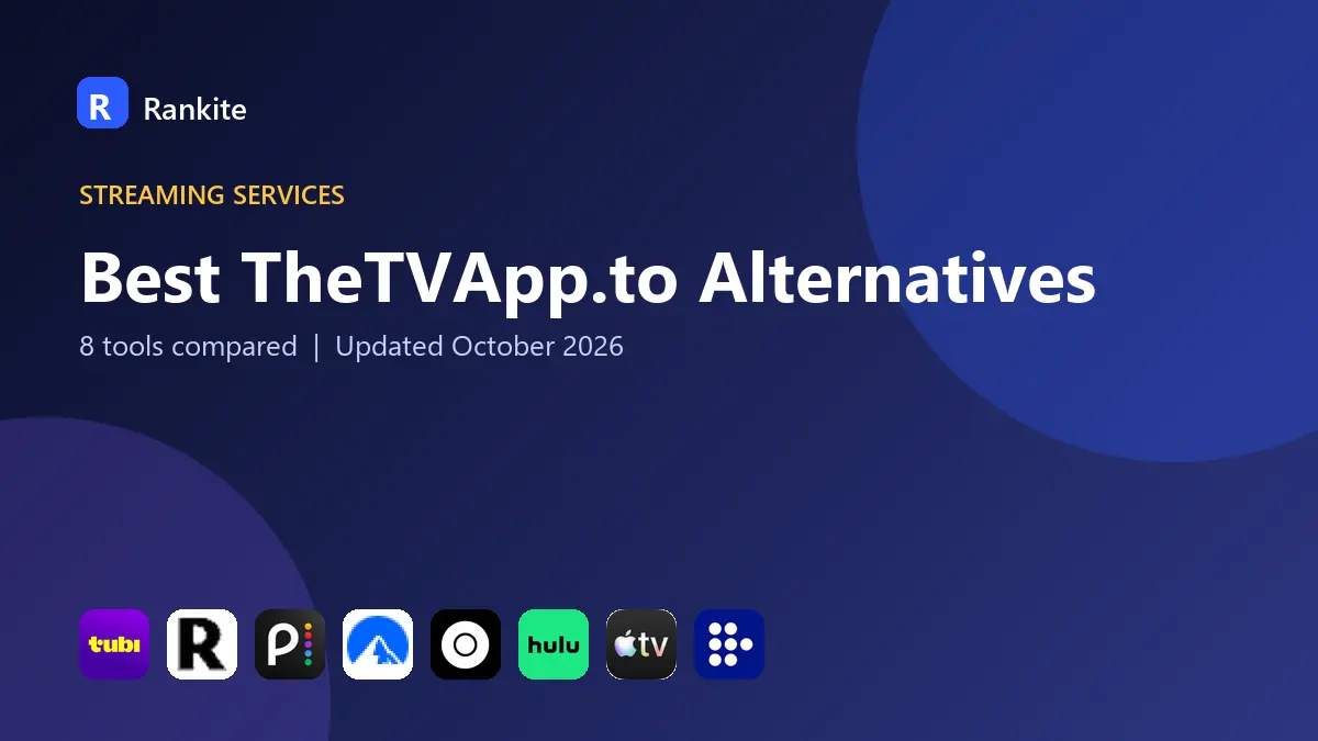 Best TheTVApp.to Alternatives in 2026: 8 Tools Compared