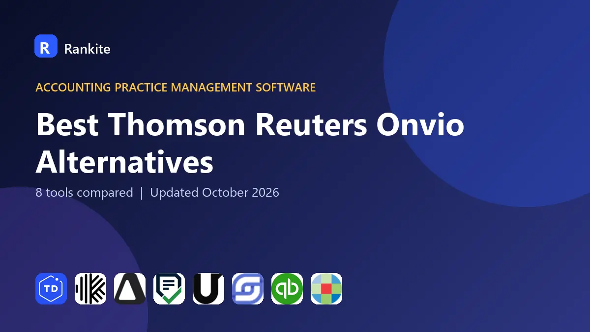 Best Thomson Reuters Onvio Alternatives in 2026: 8 Tools Compared