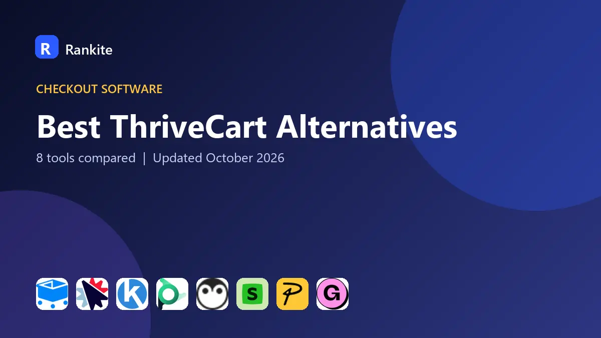 Best ThriveCart Alternatives in 2026: 8 Tools Compared
