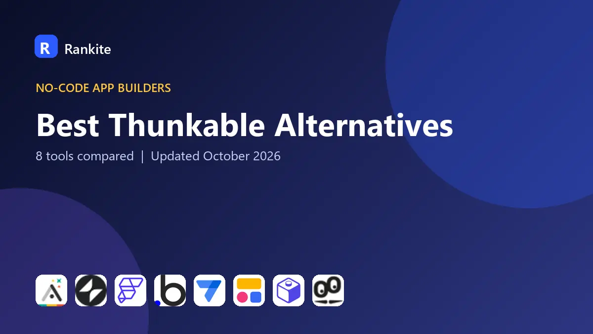 Best Thunkable Alternatives in 2026: 8 No-Code App Builders Compared
