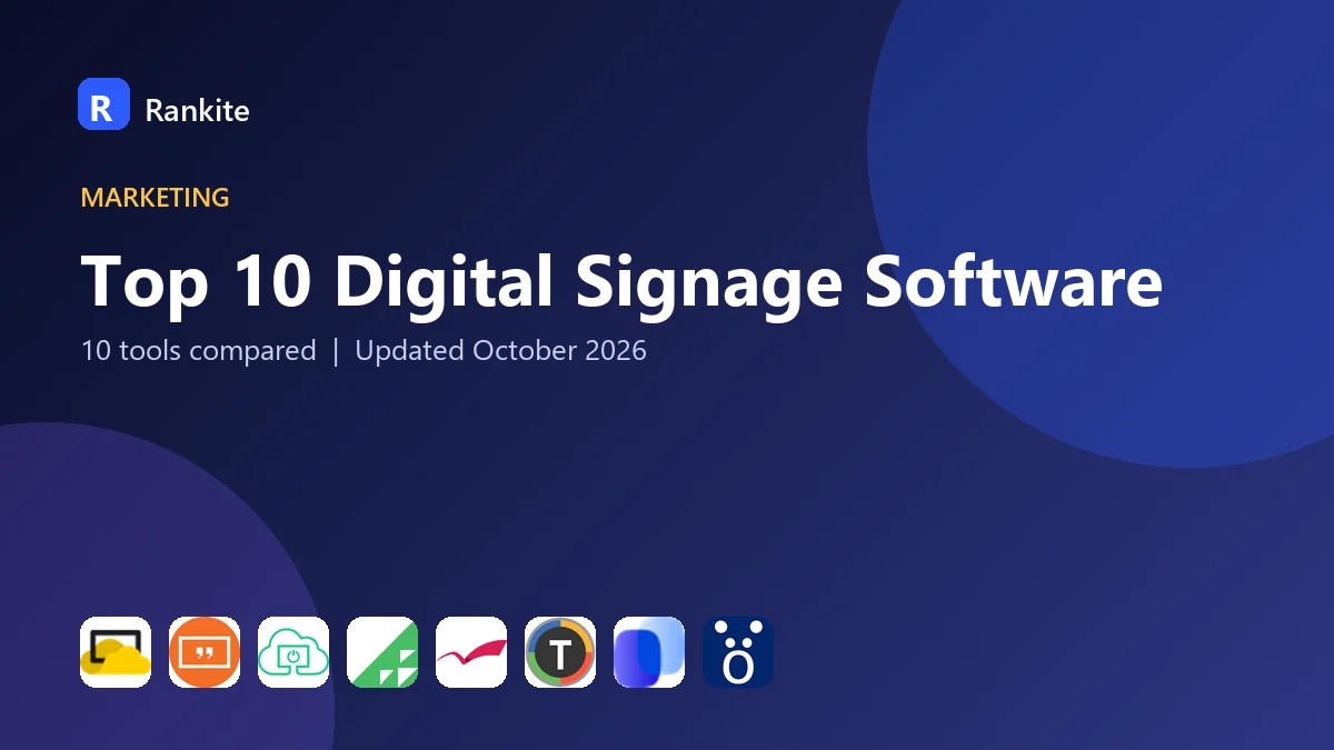 Top 10 Digital Signage Software in 2026: 10 Tools Compared