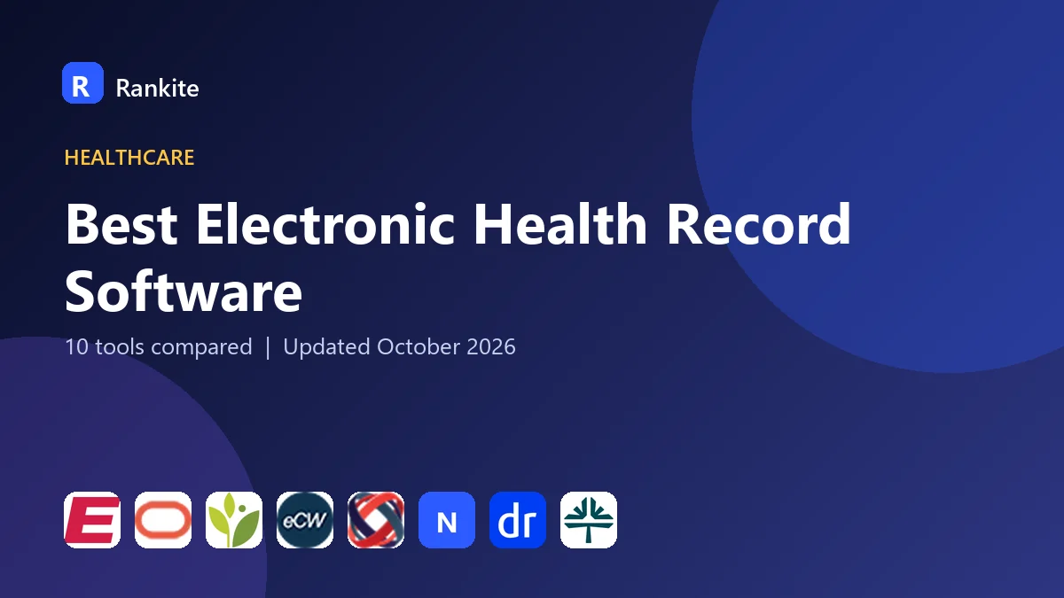 Best Electronic Health Record Software in 2026: 10 Tools Compared