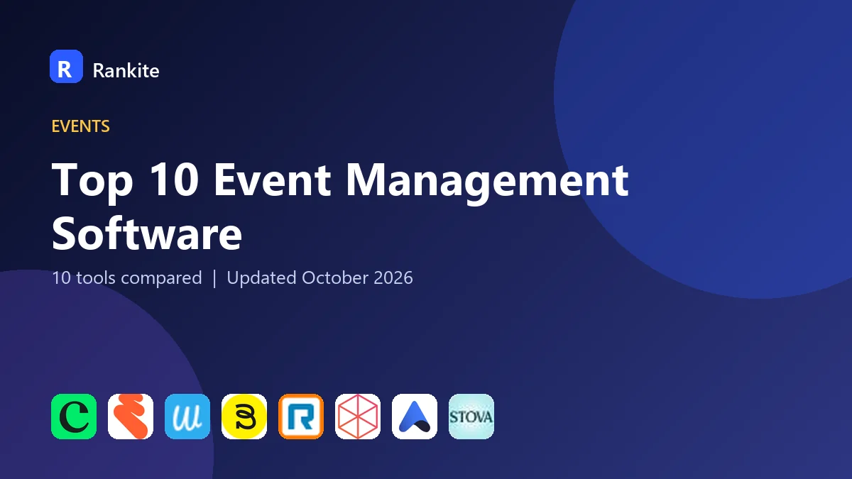 Top 10 Event Management Software in 2026: 10 Tools Compared