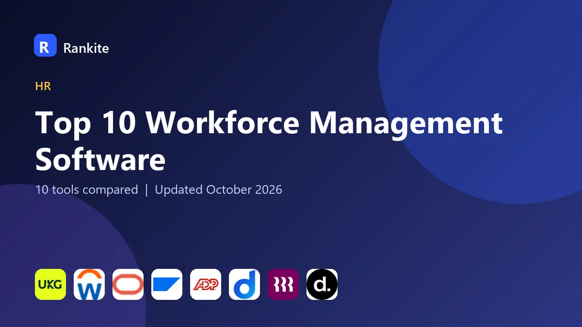 Top 10 Workforce Management Software in 2026: 10 Tools Compared