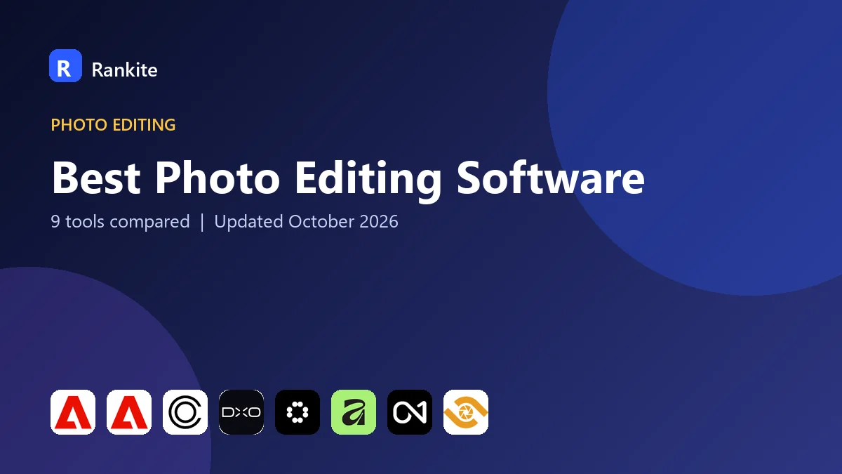 Best Photo Editing Software in 2026: 9 Tools Compared