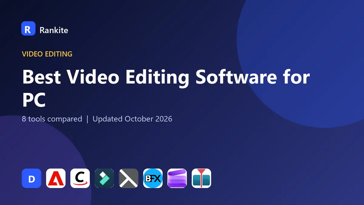 Best Video Editing Software for PC in 2026: 8 Tools Compared