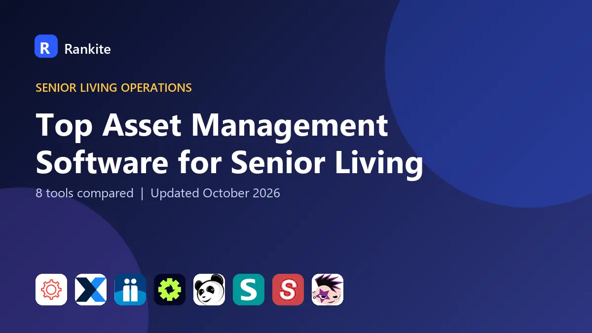 Top Asset Management Software for Senior Living in 2026: 8 Tools Compared