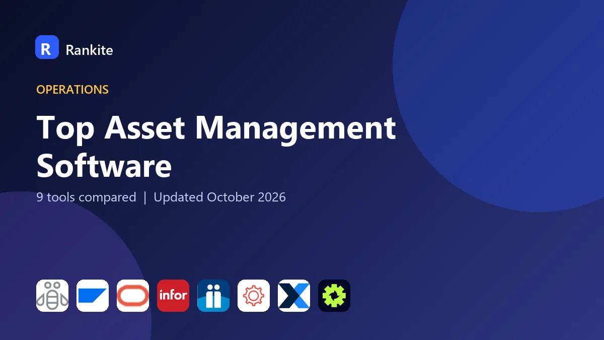 Top Asset Management Software in 2026: 9 Tools Compared
