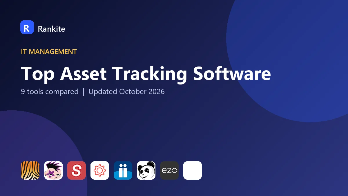 Top Asset Tracking Software in 2026: 9 Tools Compared