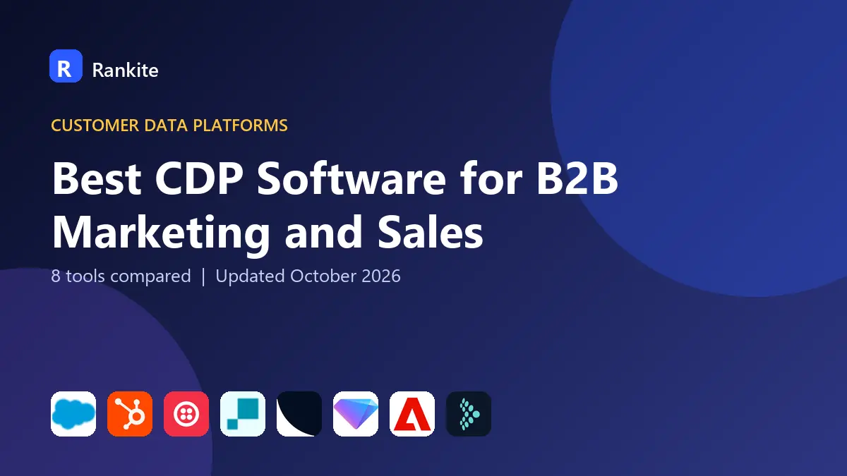 Best CDP Software for B2B Marketing and Sales in 2026: 8 Tools Compared