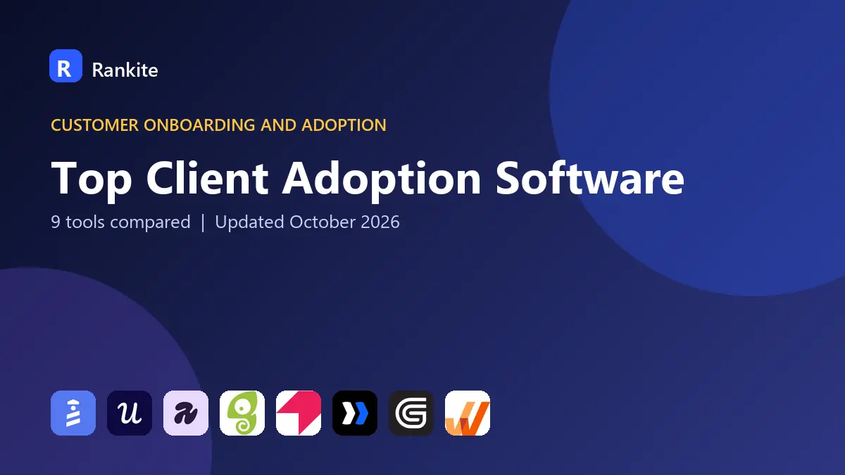 Top Client Adoption Software in 2026: 9 Tools Compared