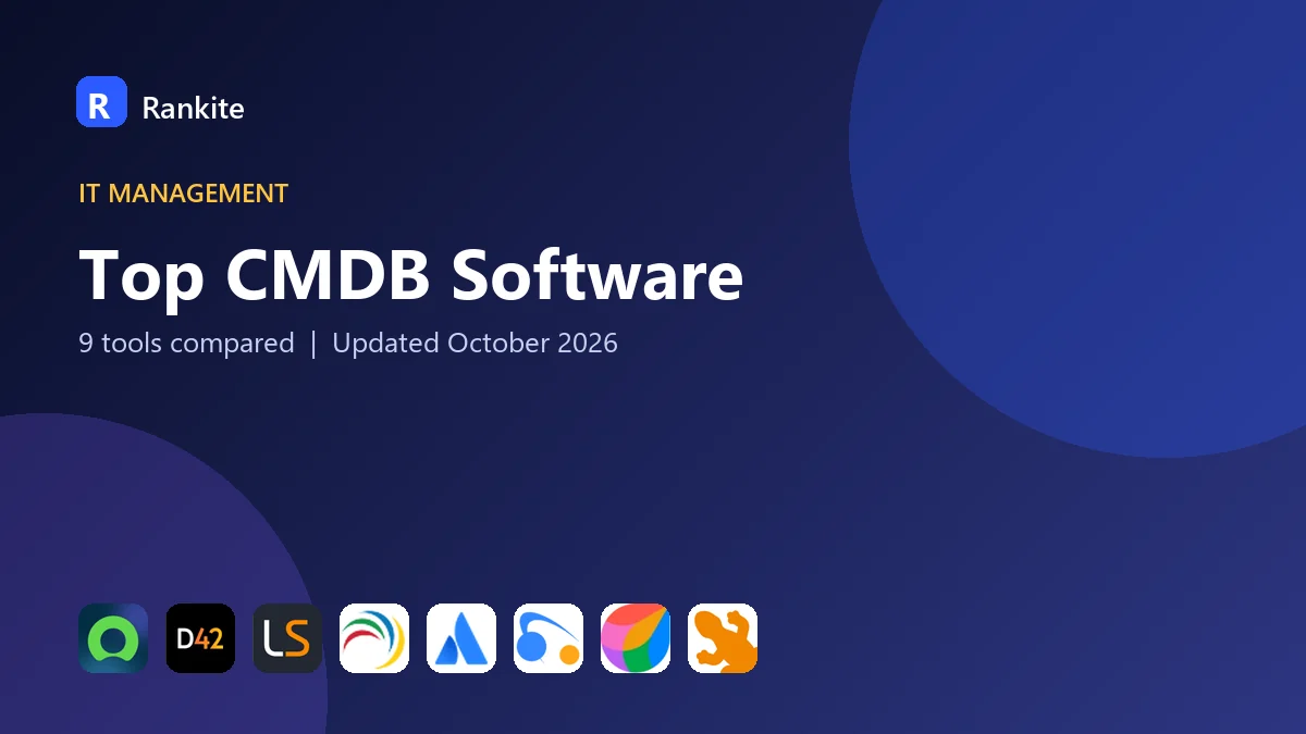 Top CMDB Software in 2026: 9 Tools Compared