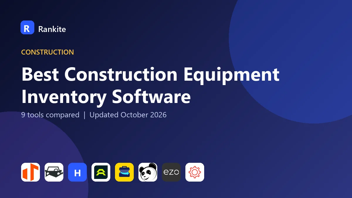 Best Construction Equipment Inventory Software in 2026: 9 Tools Compared