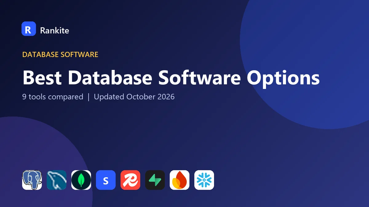Best Database Software Options in 2026: 9 Tools Compared