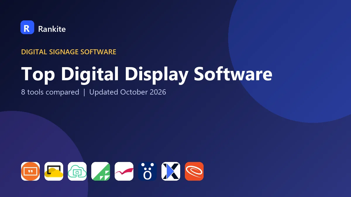 Top Digital Display Software: 8 Tools Compared
