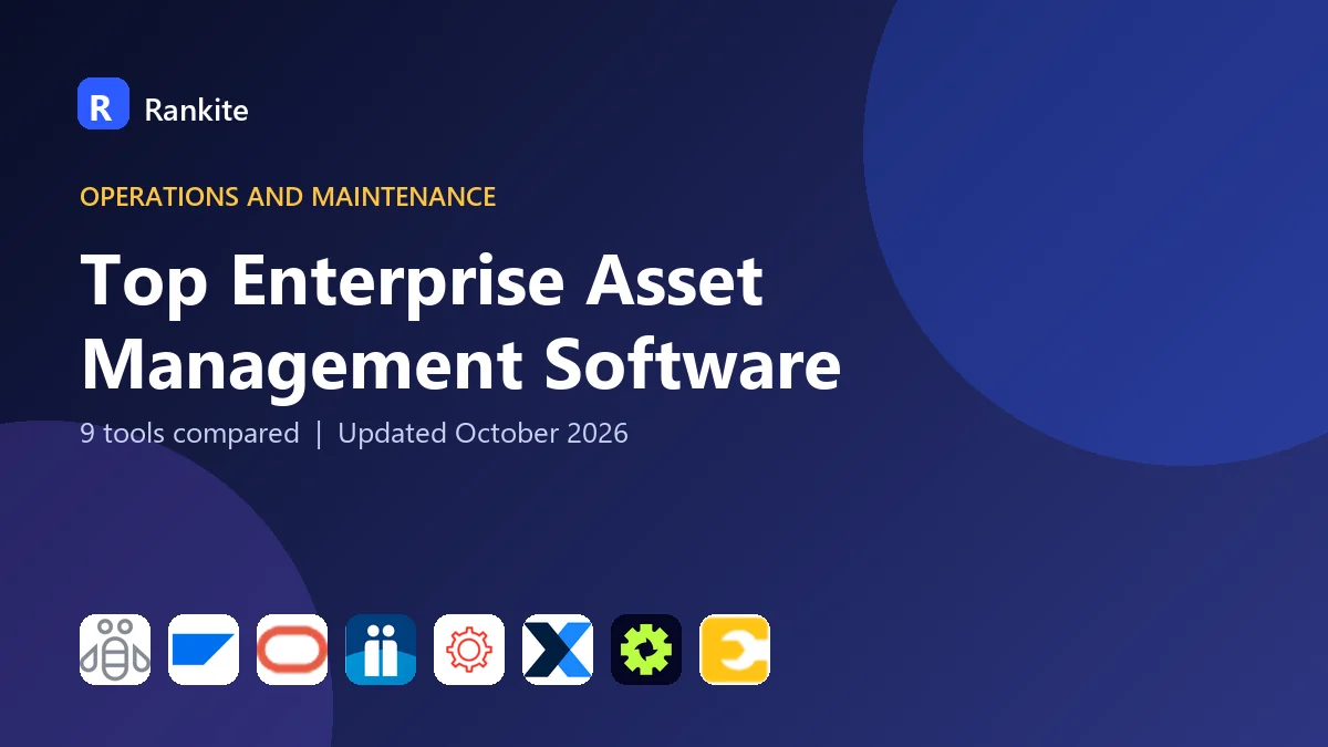 Top Enterprise Asset Management Software in 2026: 9 Tools Compared