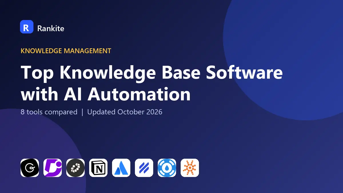Top Knowledge Base Software with AI Automation in 2026: 8 Tools Compared