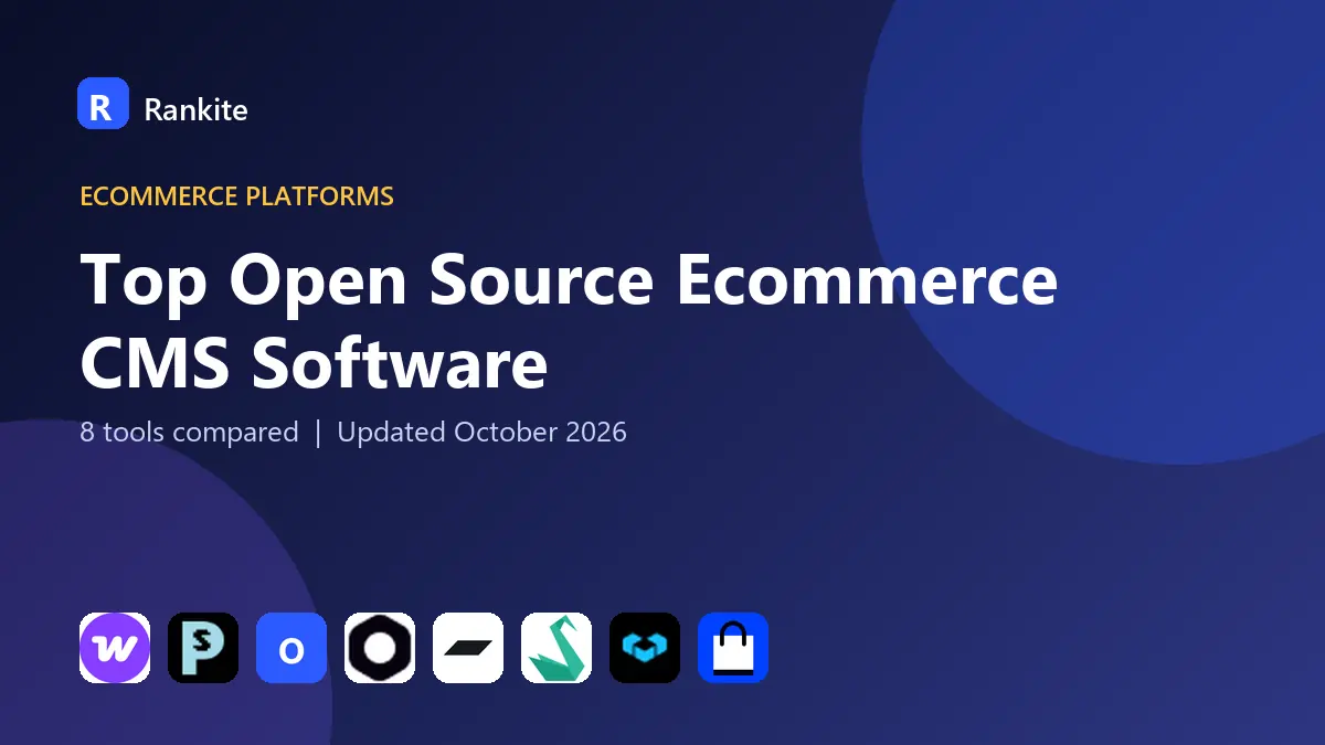 Top Open Source Ecommerce CMS Software in 2026: 8 Tools Compared