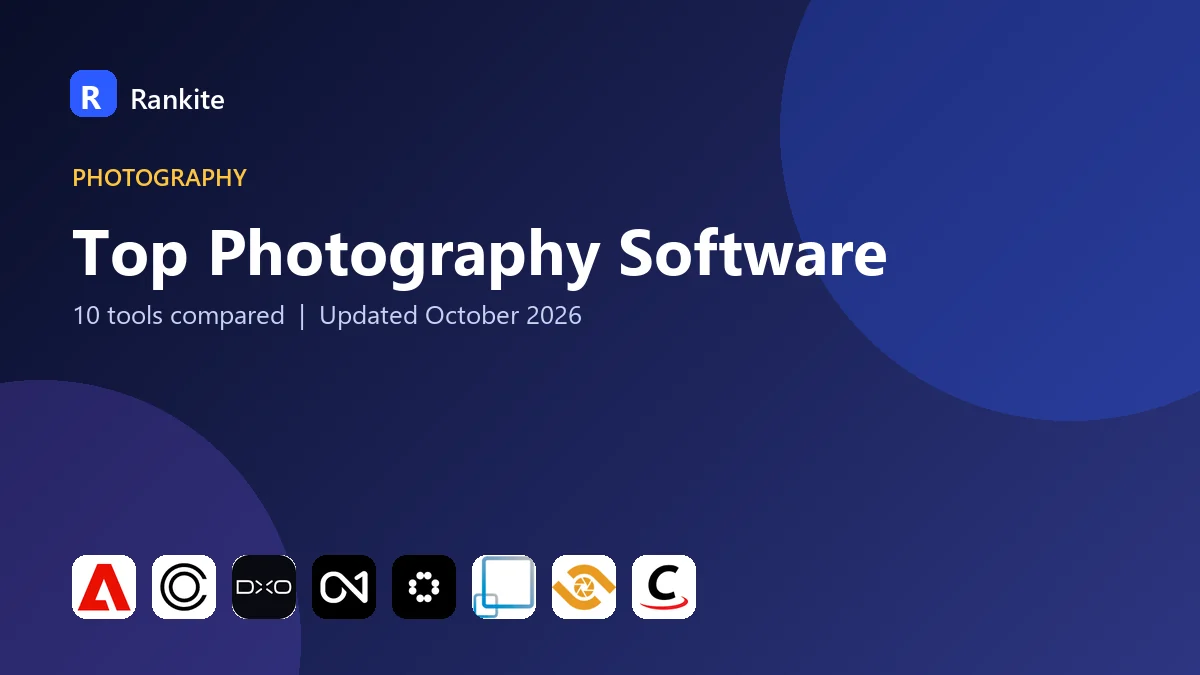Top Photography Software in 2026: 10 Tools Compared