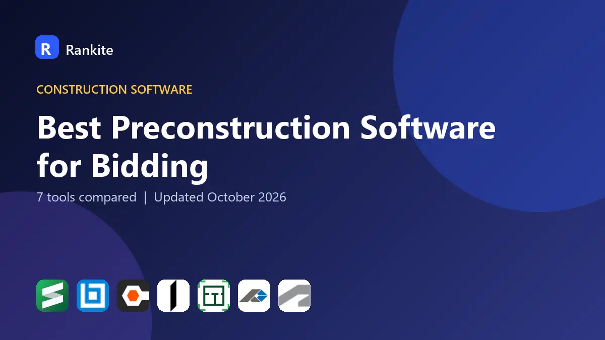 Best Preconstruction Software for Bidding in 2026: 7 Tools Compared
