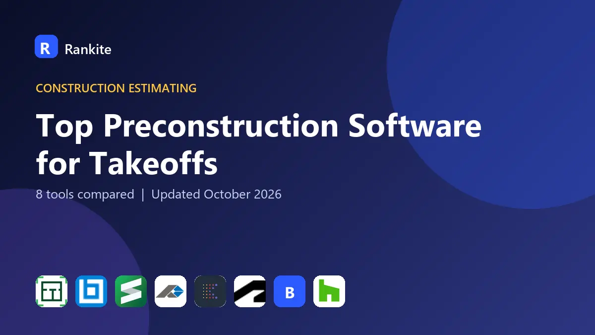 Top Preconstruction Software for Takeoffs in 2026: 8 Tools Compared