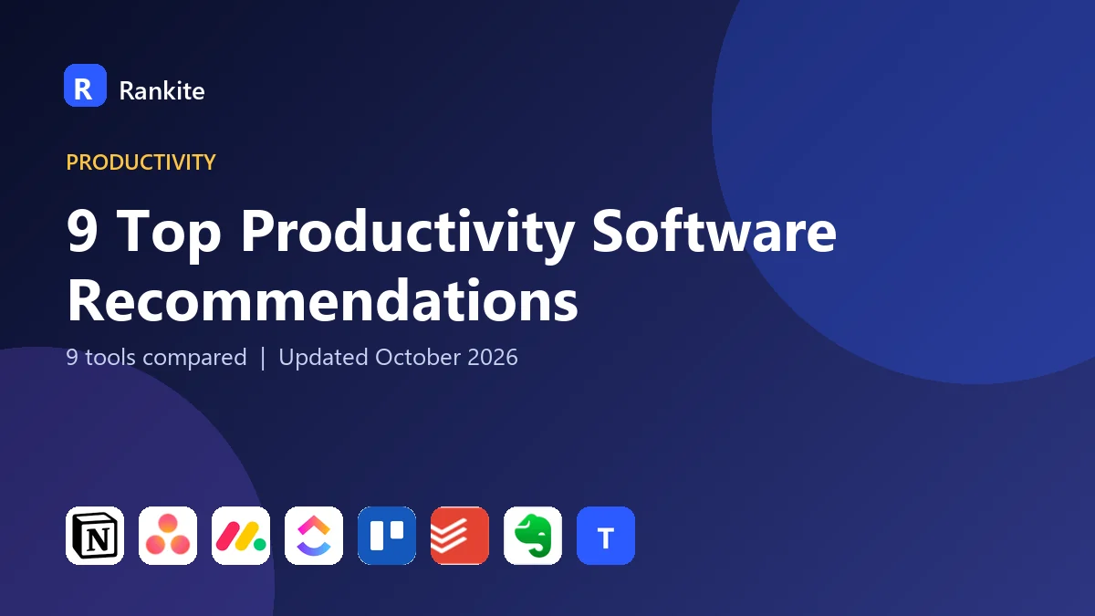 9 Top Productivity Software Recommendations in 2026: 9 Tools Compared