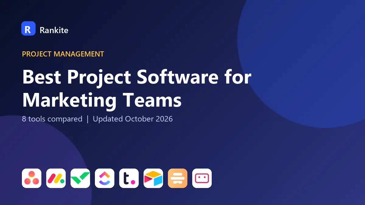 Best Project Software for Marketing Teams in 2026: 8 Tools Compared