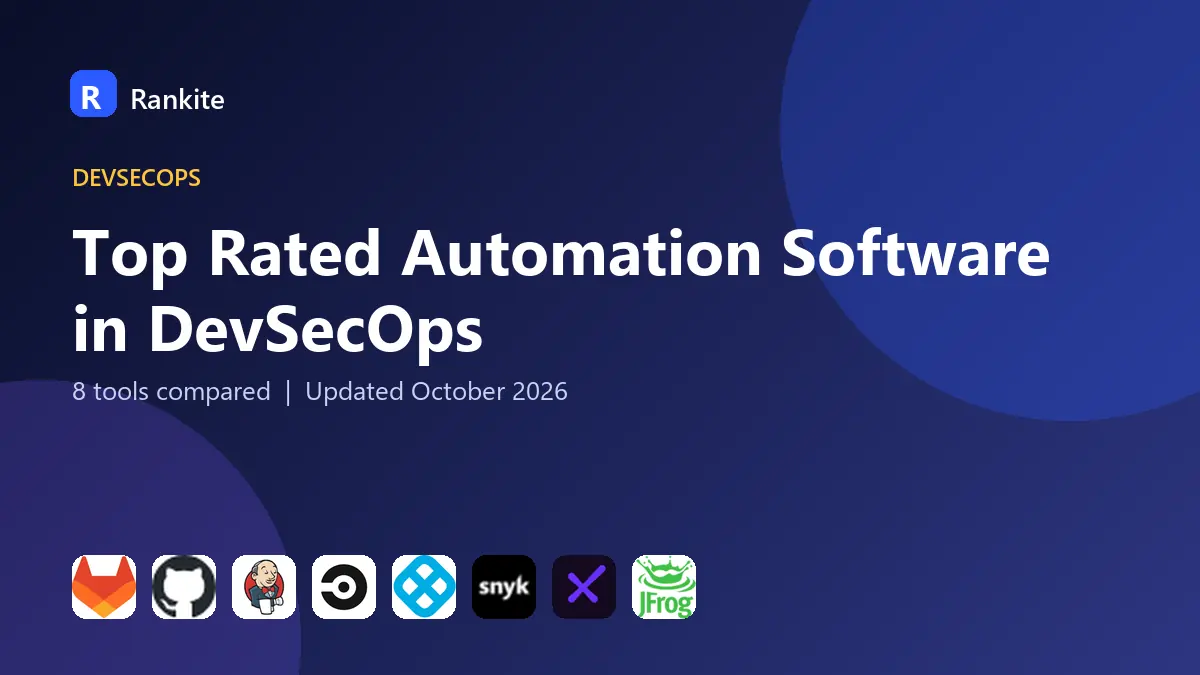 Top Rated Automation Software in DevSecOps in 2026: 8 Tools Compared