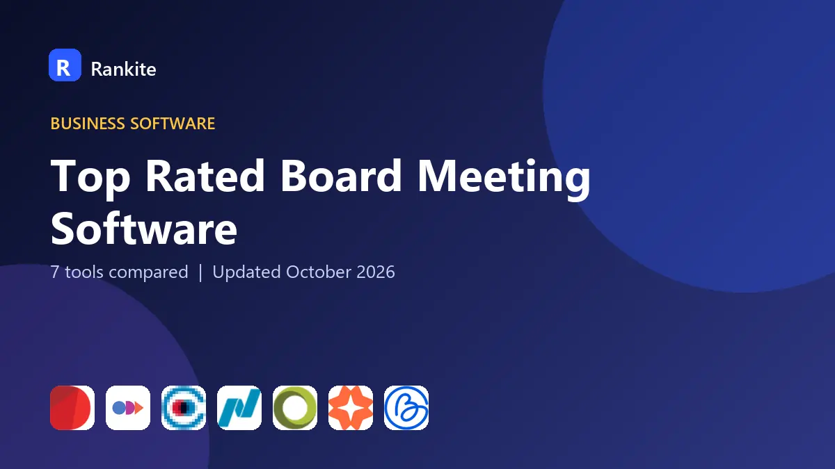 Top Rated Board Meeting Software in 2026: 7 Tools Compared