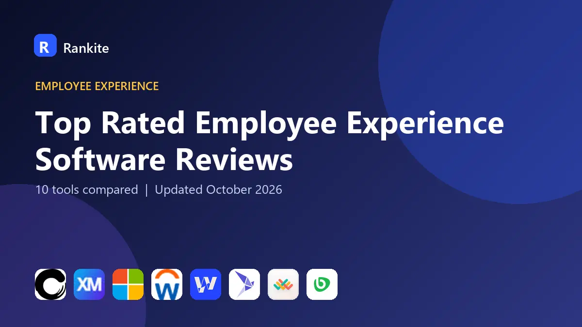 Top Rated Employee Experience Software Reviews: 10 Tools Compared