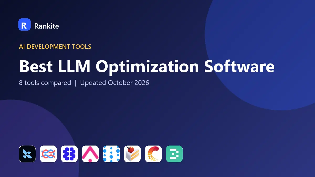 Best LLM Optimization Software in 2026: 8 Tools Compared