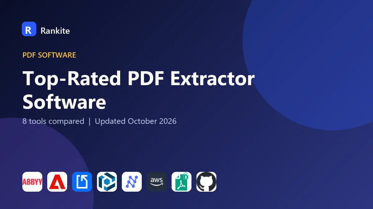 Top-Rated PDF Extractor Software in 2026: 8 Tools Compared