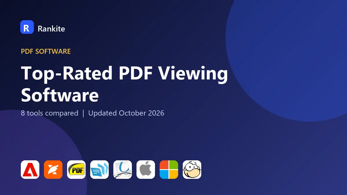 Top-Rated PDF Viewing Software in 2026: 8 Tools Compared