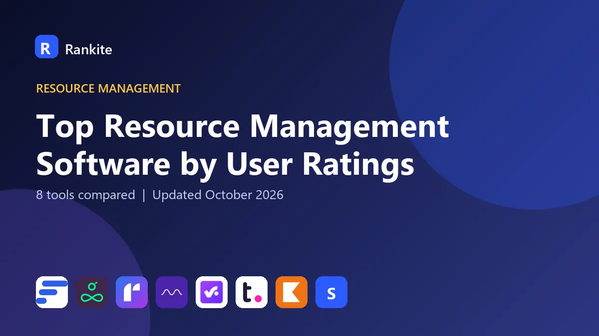 Top Resource Management Software by User Ratings in 2026: 8 Tools Compared