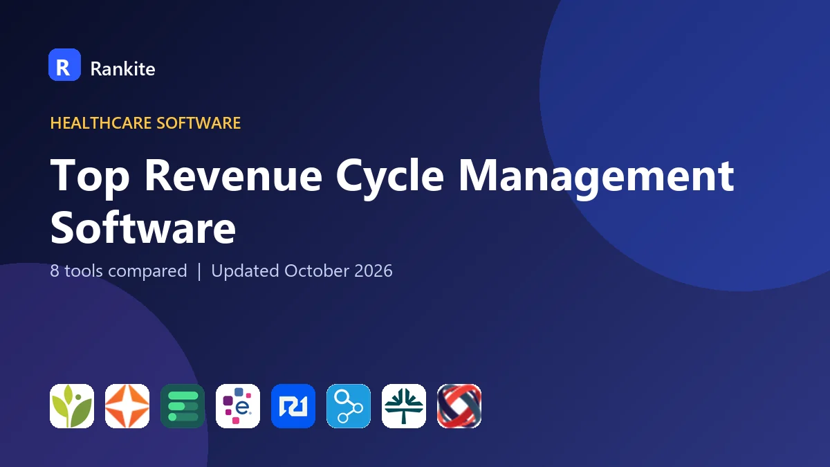 Top Revenue Cycle Management Software: 8 Tools Compared