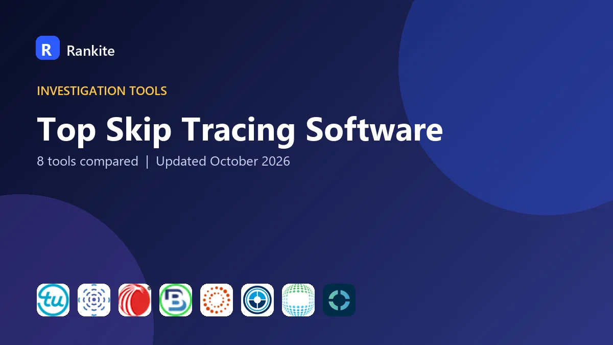 Top Skip Tracing Software in 2026: 8 Tools Compared